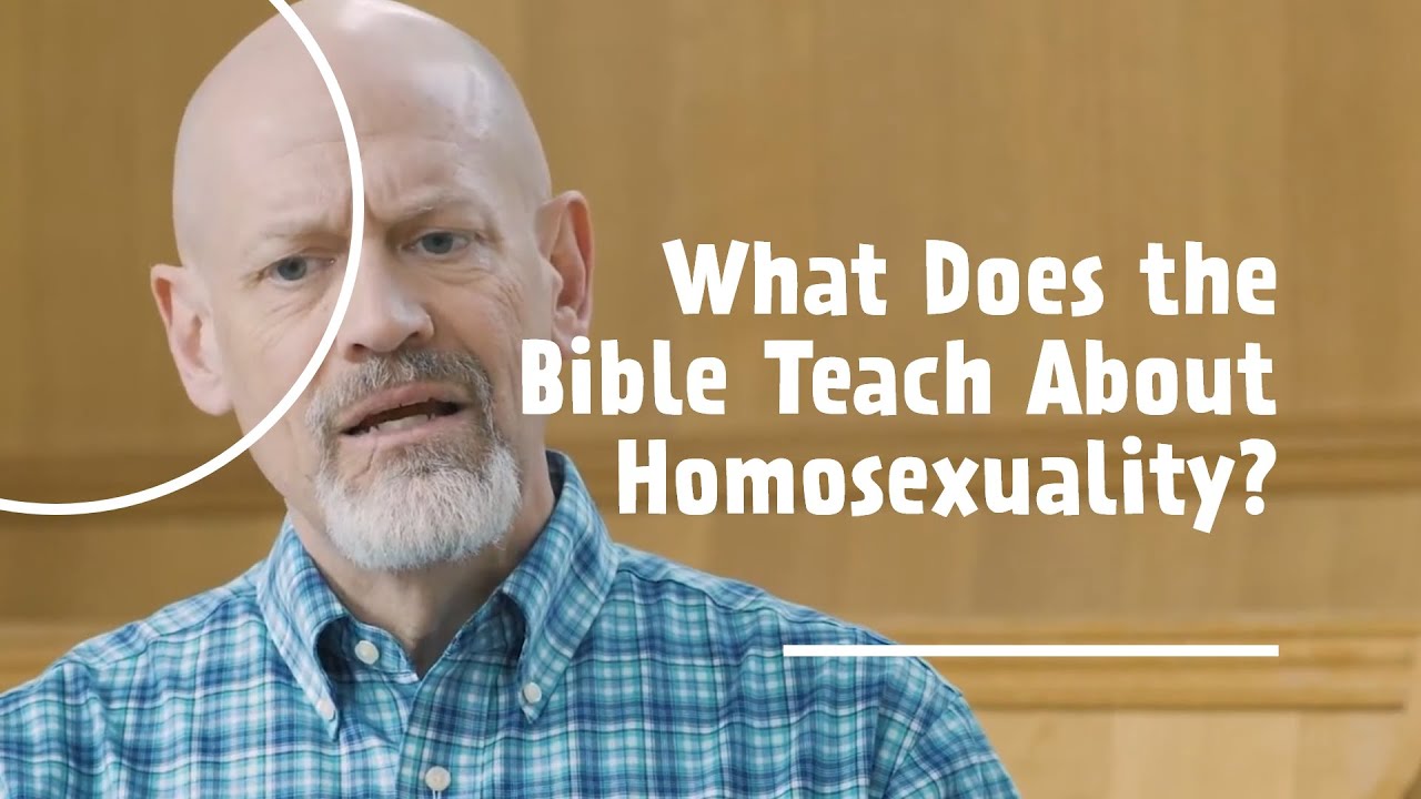 What Does the Bible Teach About Homosexuality? | James White