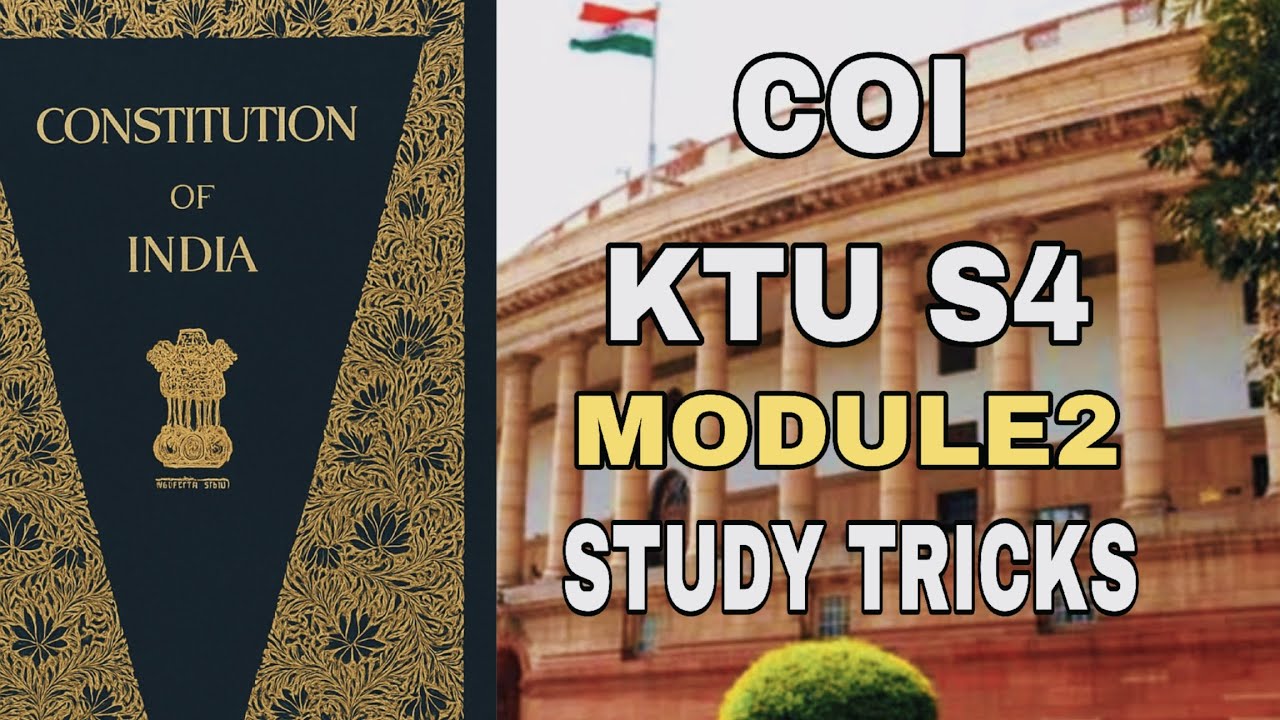 COI KTU S4 Module 2 | Study Tricks | MCN202 | #constitutionofindia #ktus4