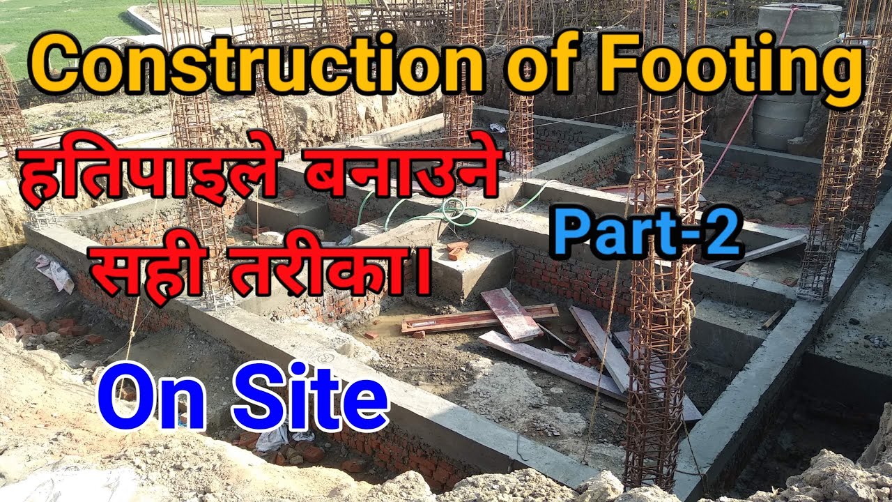 Construction of Foundation Of House | Part-2 | Footing Construction