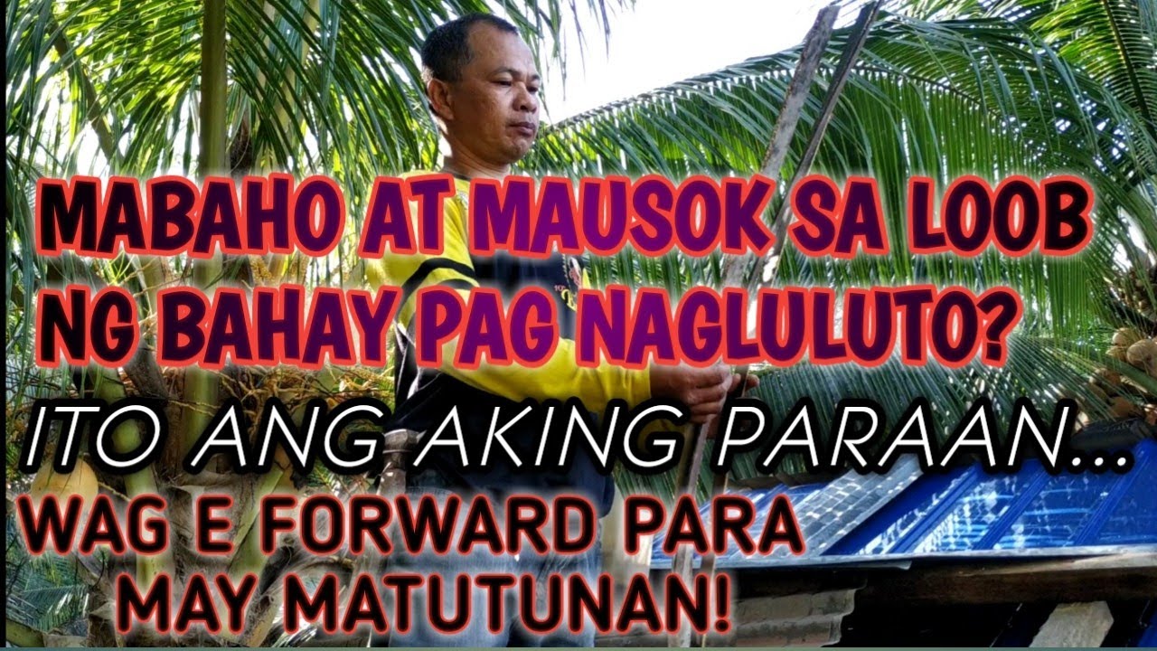 PAANO MAIWASAN ANG AMOY AT USOK PAG MAGLULUTO SA LOOB NG BAHAY