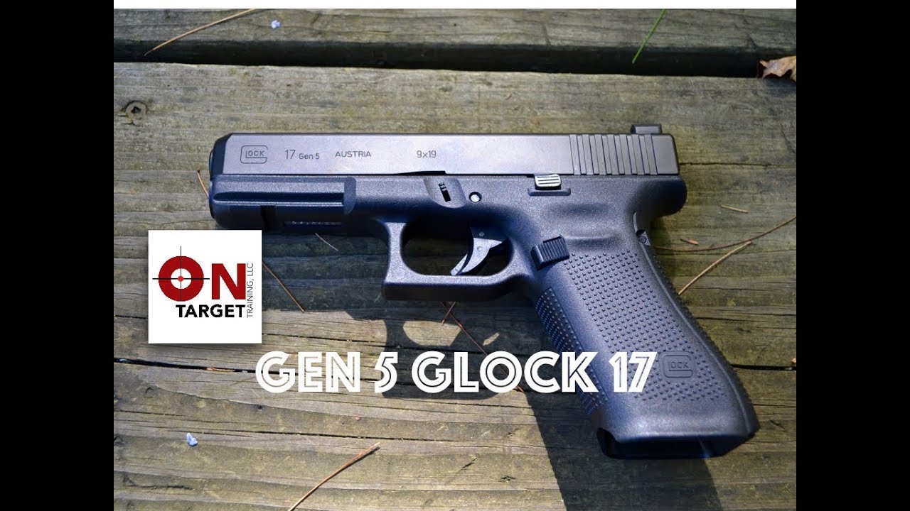 The New Gen 5, Glock 17