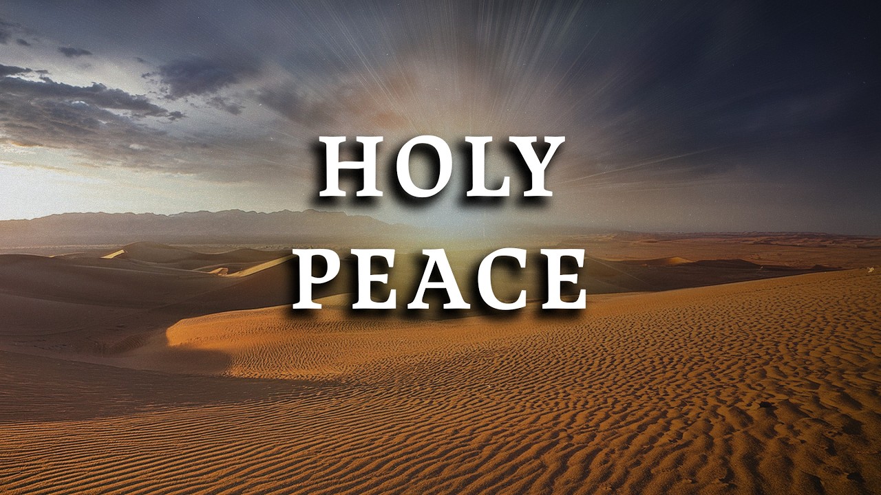 HOLY PEACE \\ DAYSTAR REFLECTIONS \\ PEACEFUL INSTRUMENTAL MUSIC