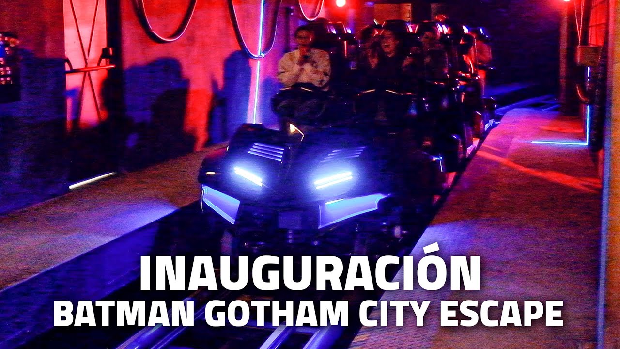 🔴 INAUGURACIÓN BATMAN GOTHAM CITY ESCAPE 🔴| PARQUE WARNER 2023