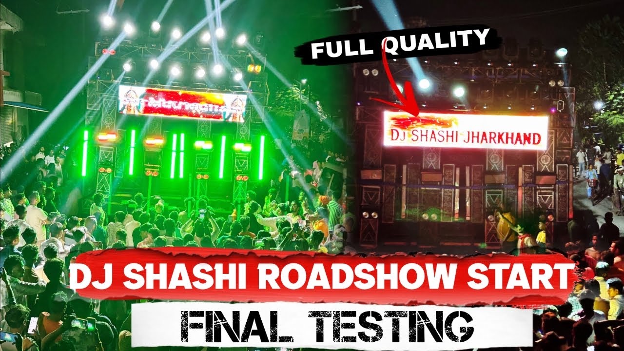Dj Shashi Jamtara Roadshow Start🔥| साम को किया Final Sound Testing सभी का हालत ख़राब😱 | 