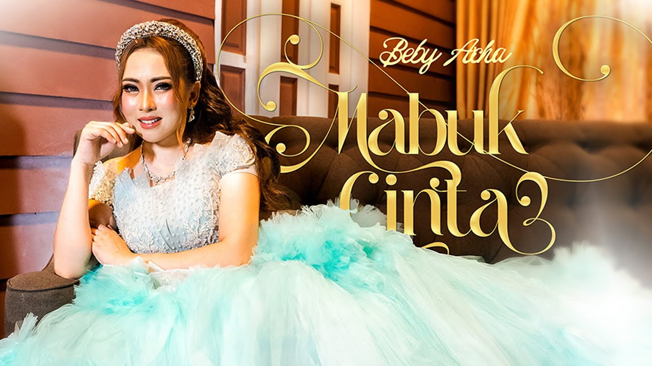 Beby Acha - Mabuk Cinta (Official Music Video)