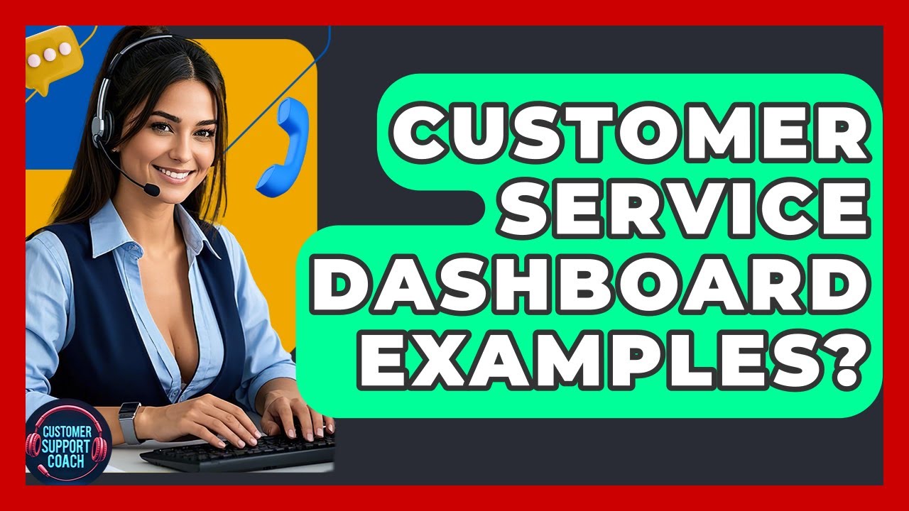 Customer Service Dashboard Examples? - Customer Support Coach