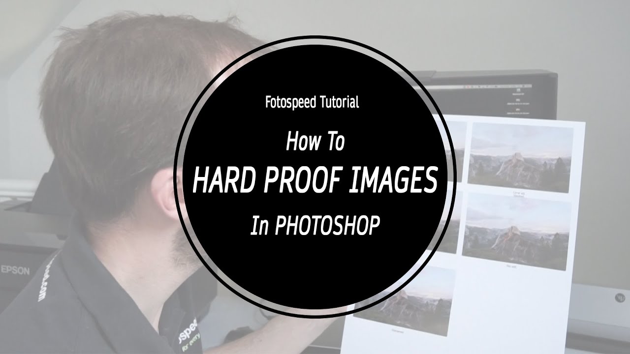 Learn how to HARD PROOF Your Images in PHOTOSHOP // Fotospeed TutorialH