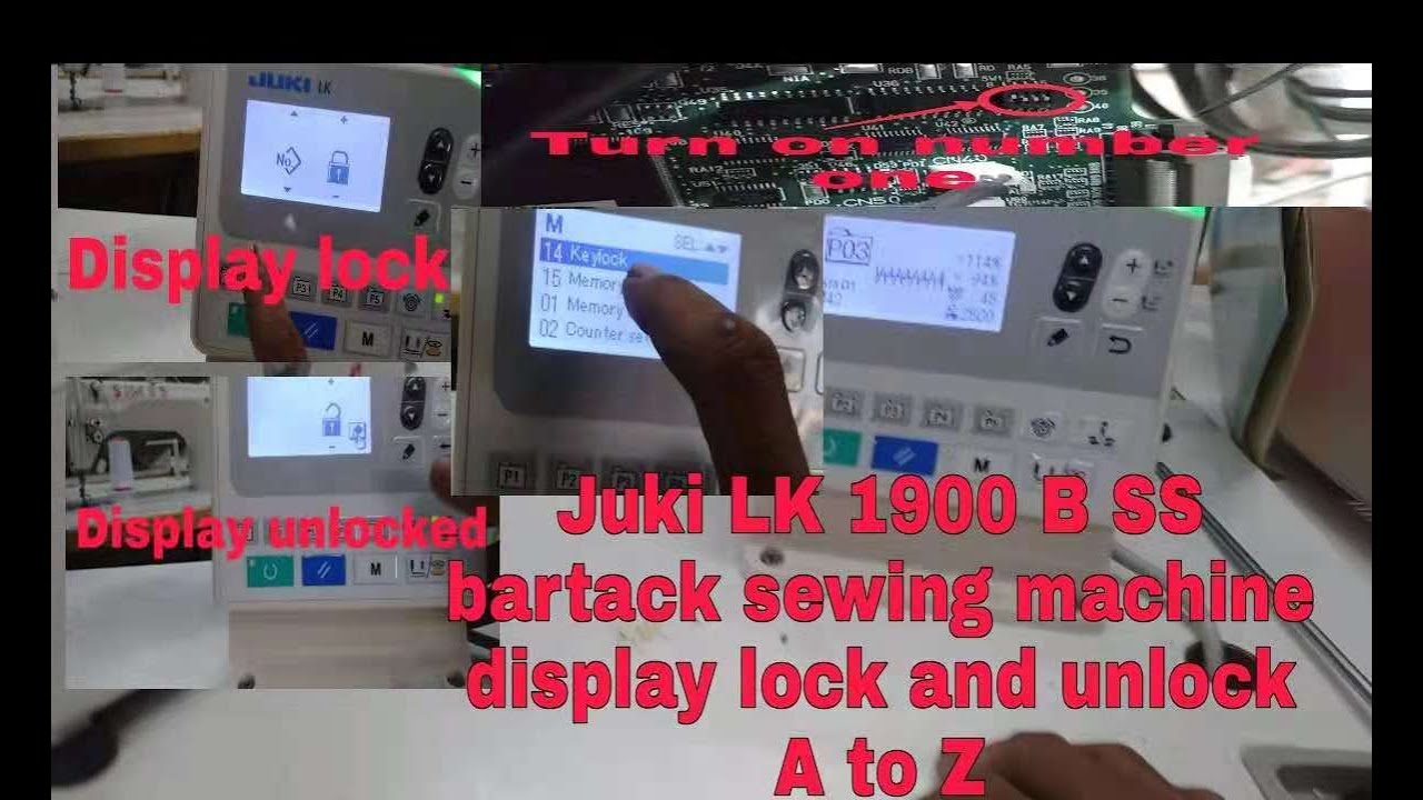 Juki LK 1900 B SS how to lock and unlock the display of barteck sewing machine A to Z