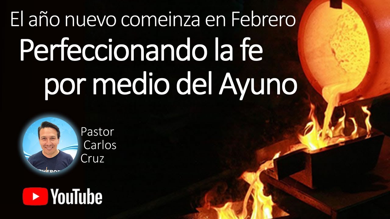 Serie: El Año Nuevo Comienza en Febrero // Parte 3: Perfeccionando la fe por medio del Ayuno