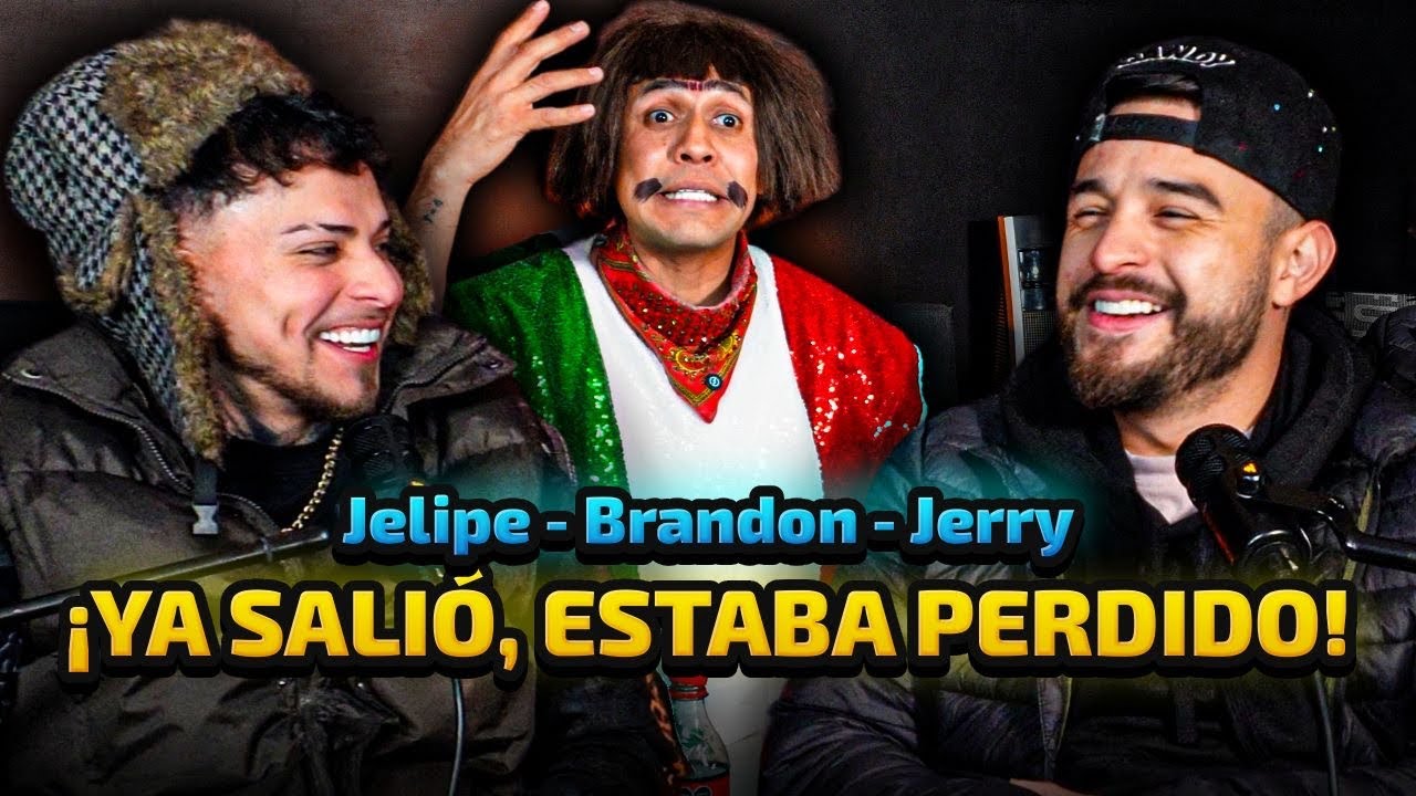 DONDE ANDABAS JELIPE | BRANDON MEZA | JERRY HDZ