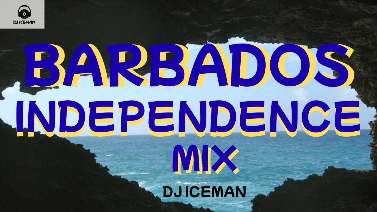 Barbados Independence Mix by DJ Iceman  ft. Rupee, Lil Rick, RPB,  Krosfyah, Square One & more
