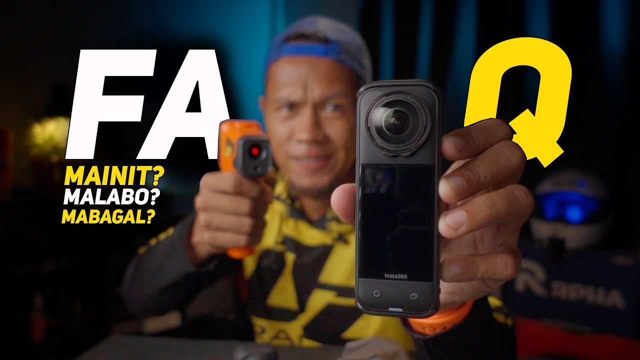 Insta360 X5 FAQs - Mga Tanong nyo, Sasagutin ko! [Watch & Learn]