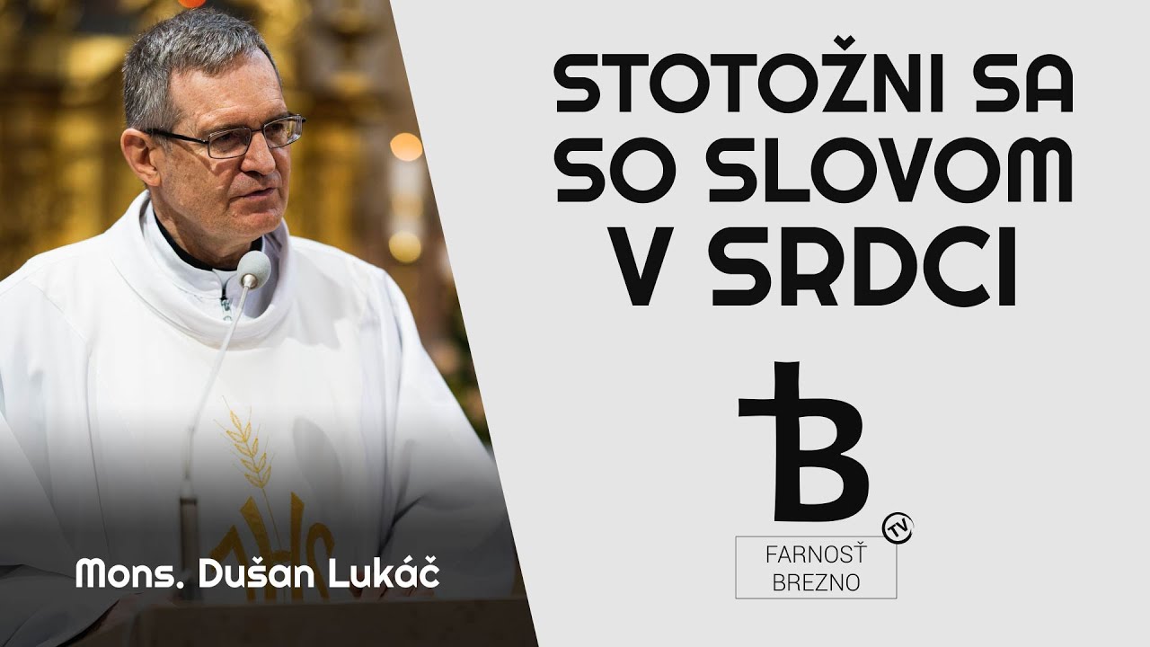 Stotožni sa so slovom v srdci. │ o. Dušan Lukáč