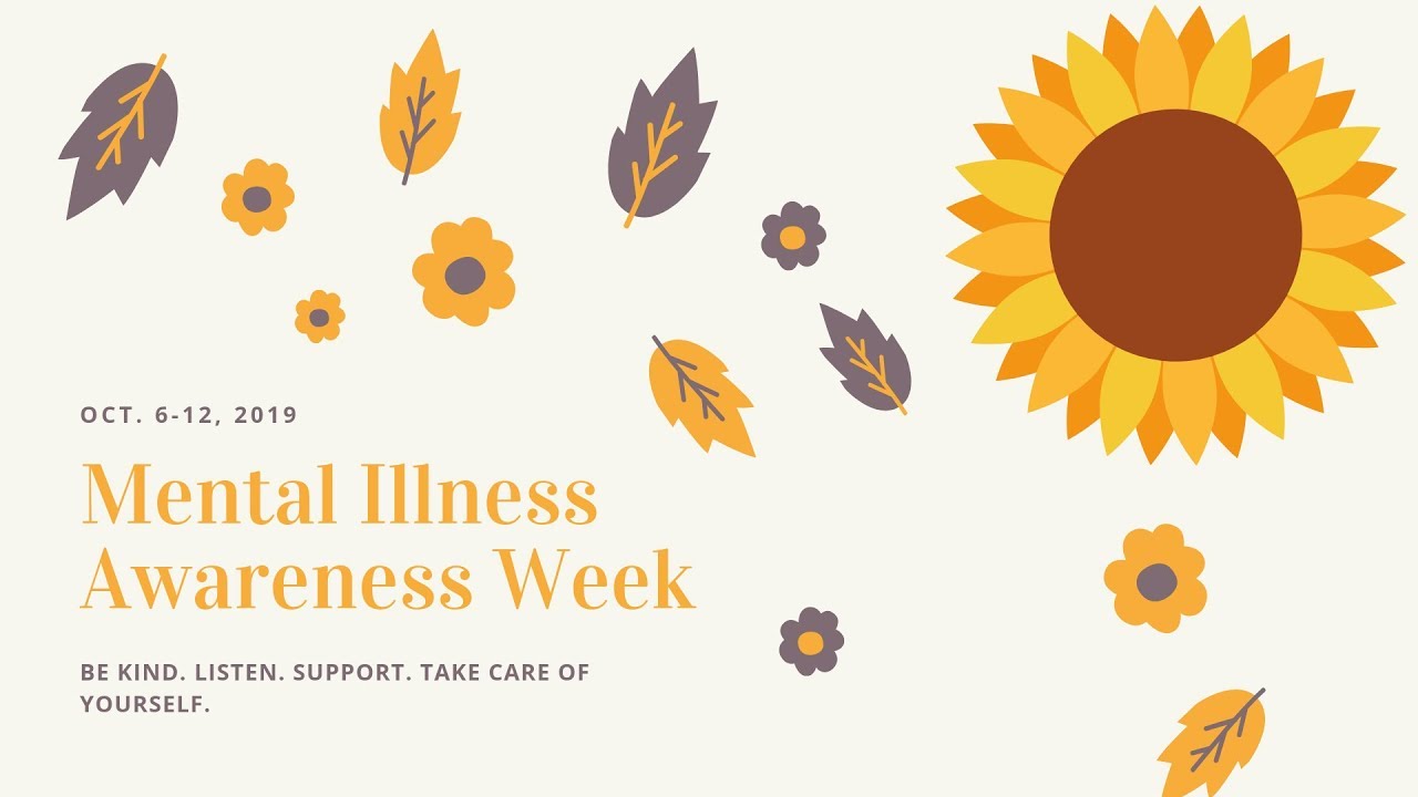 Mental Illness Awareness Week 2019