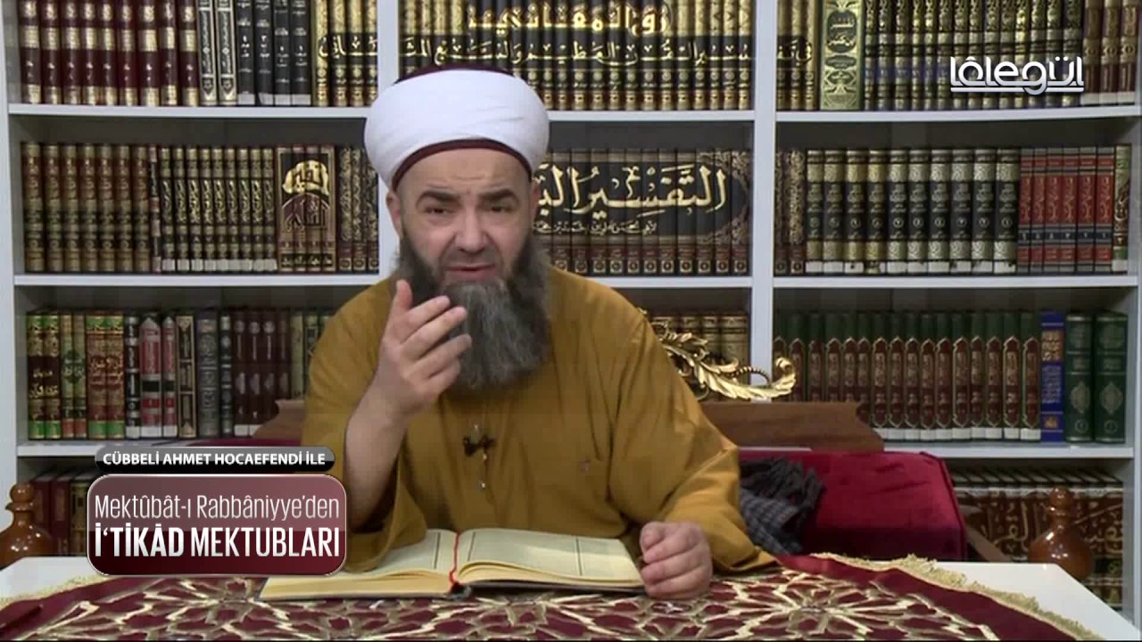 Mektûbât-ı Rabbâniyye’den İ’tikâd Mektupları 23.Bölüm 28 Nisan 2016 Lâlegül TV