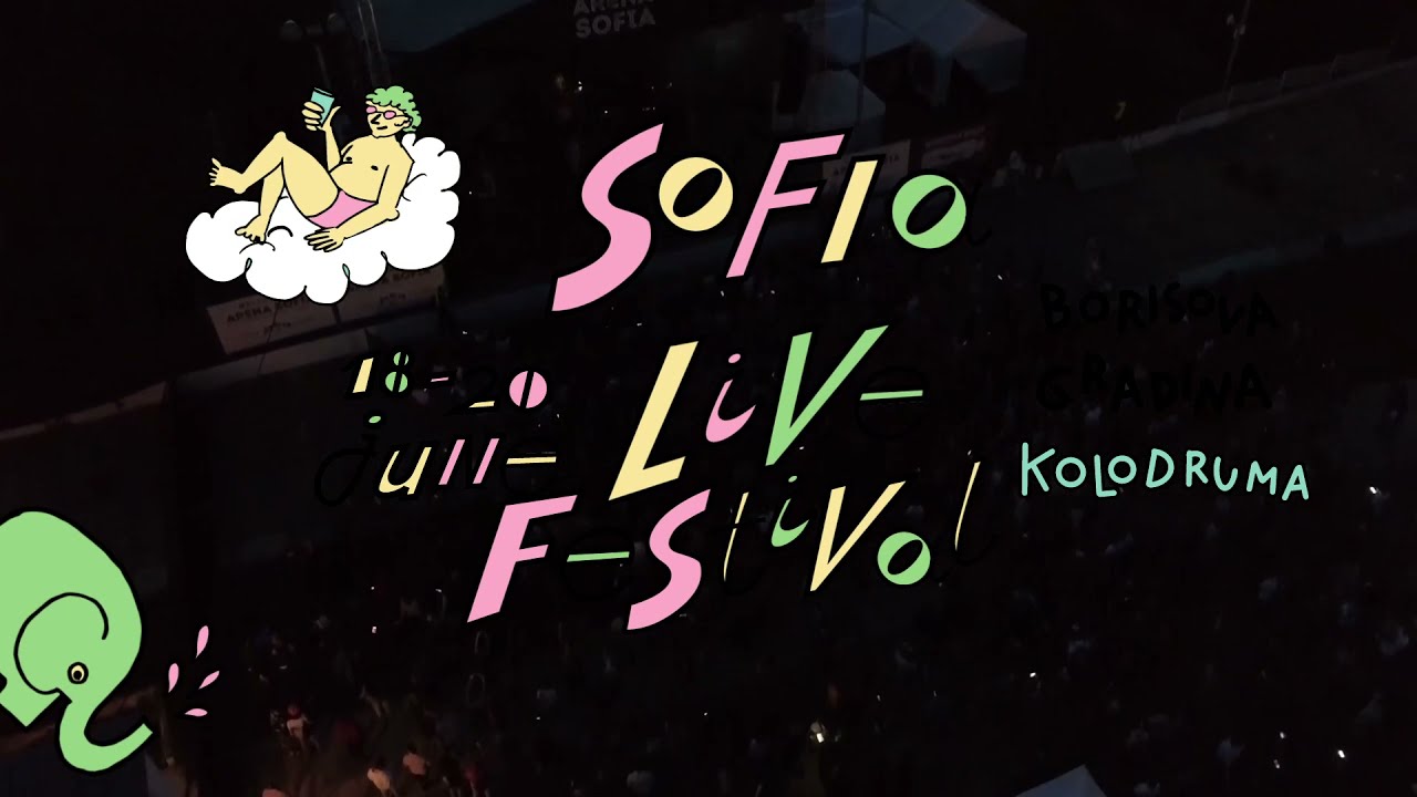 Sofia Live Fest 2021 [After movie]