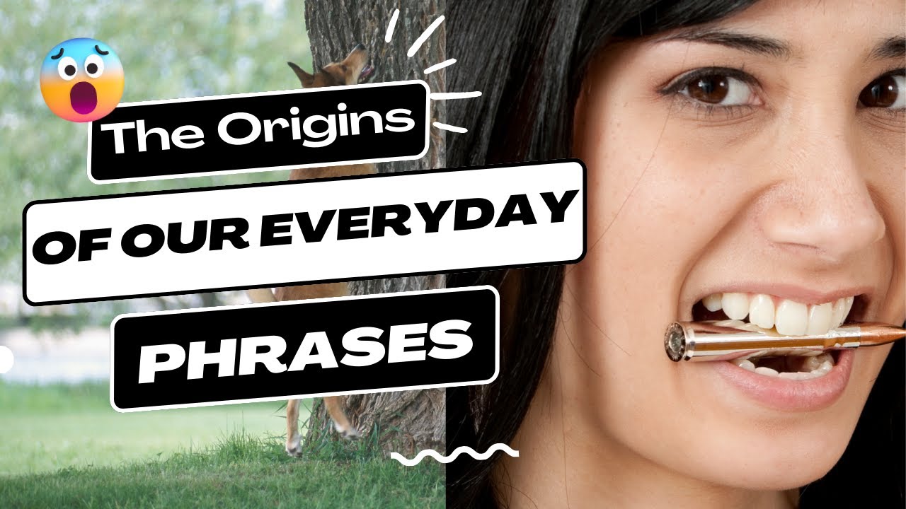 How are our everyday phrases rooted in History?