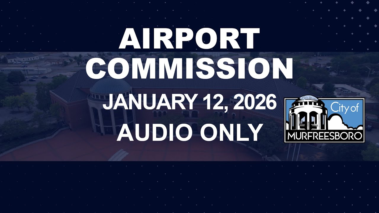 Airport Commission - January 12, 2026 (audio only)