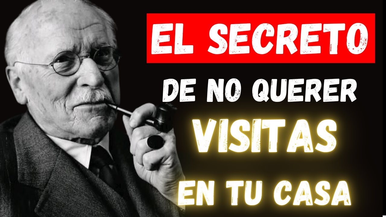 La VERDAD detr&aacute;s de por qu&eacute; NO QUIERES recibir VISITAS en tu Casa - Carl Jung