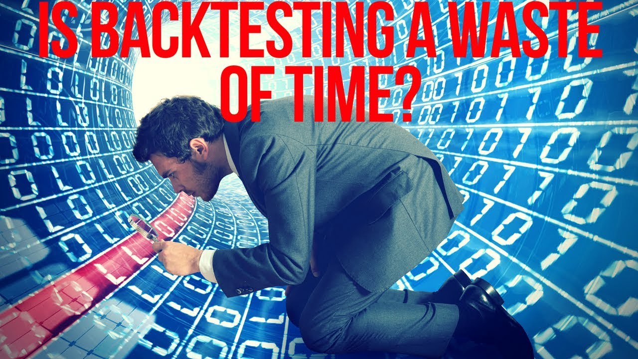Is Backtesting a Waste of Time? 🤨