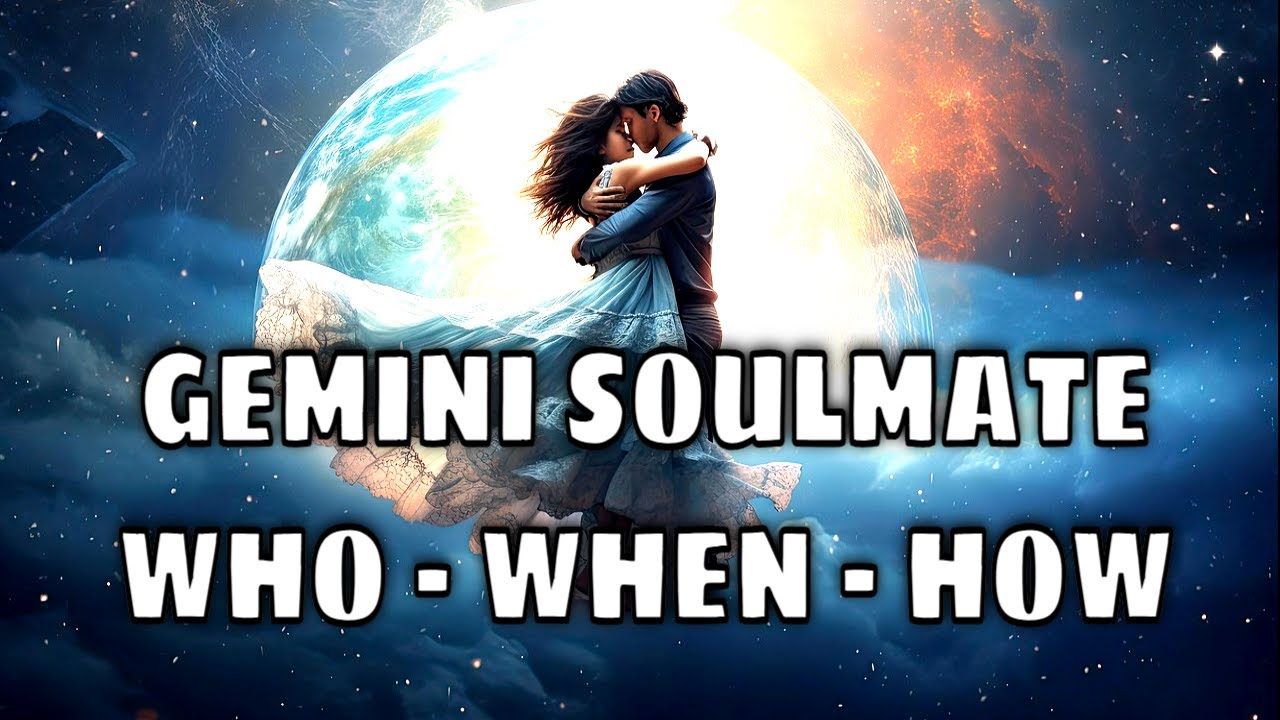 Gemini Psychic Predictions for Soulmate Love ❤️ Who? When? How?
