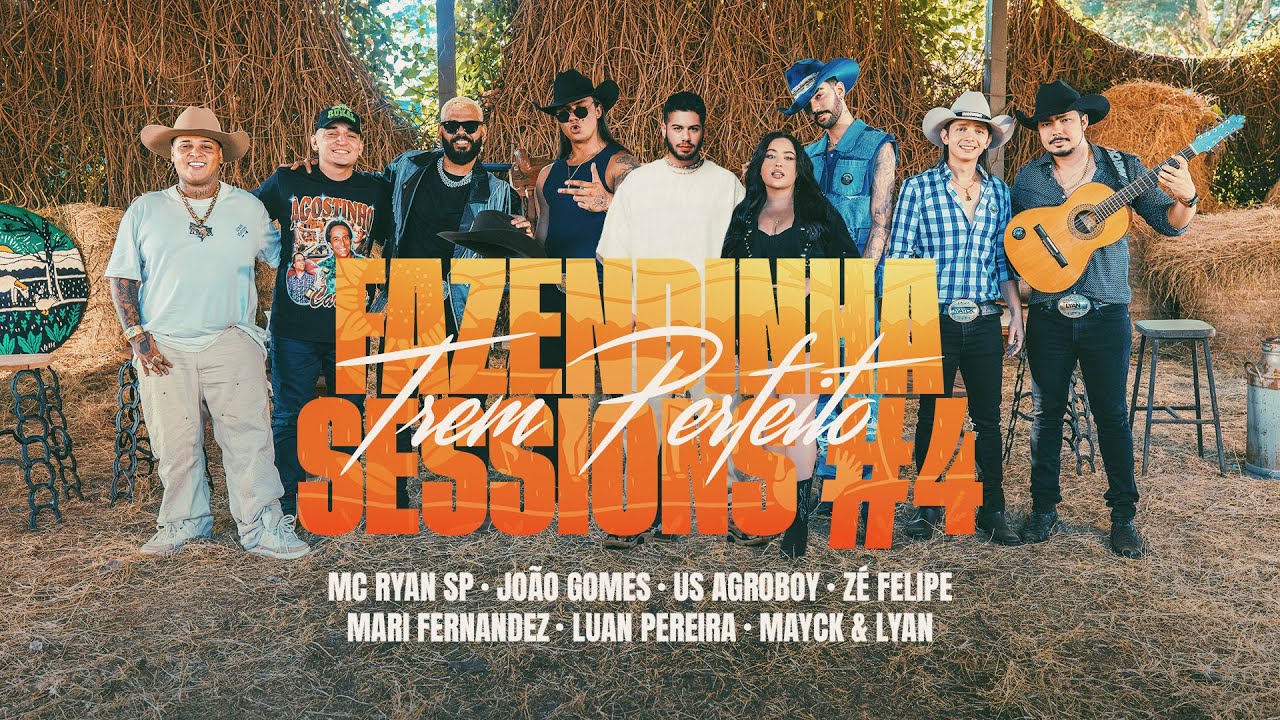 Fazendinha Sessions #4: Ryan SP, Mari Fernandez, Us Agroboy, Zé Felipe, LP, João Gomes, Mayck & Lyan