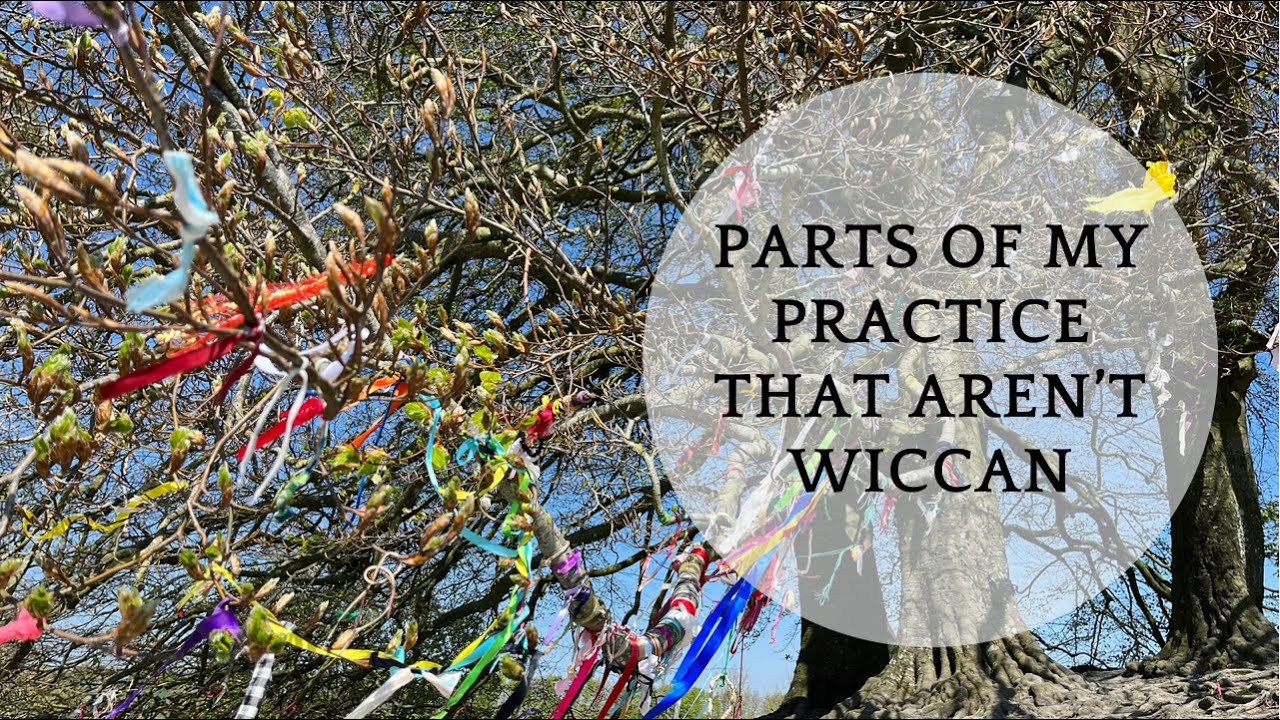 Parts of My Practice That Aren’t Wiccan