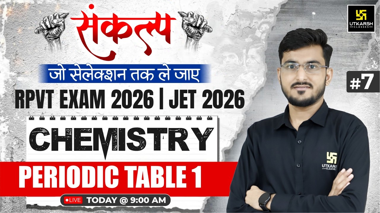 Periodic Table | Chemistry Class 7 For RPVT EXAM 2026 & JET 2026 | Manohar Sir