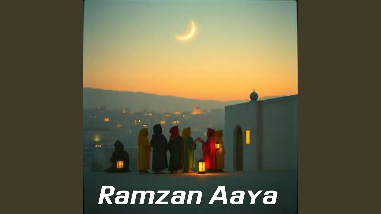 Ramzan Aaya