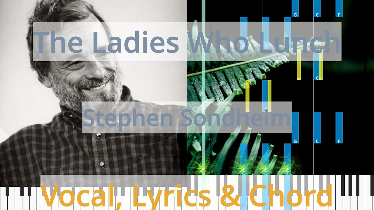 🎹Chord & Lyrics, The Ladies Who Lunch, Stephen Sondheim, Synthesia Piano