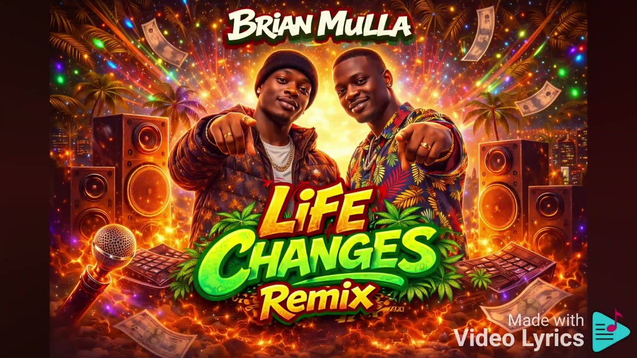 @Brayo_Mulla :- LIFE CHANGES REMIX (Audio).