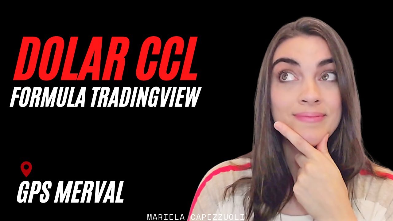 🔥 DOLAR CCL |👉 FORMULA TRADINGVIEW para dolarizar acciones argentinas | GPS Merval