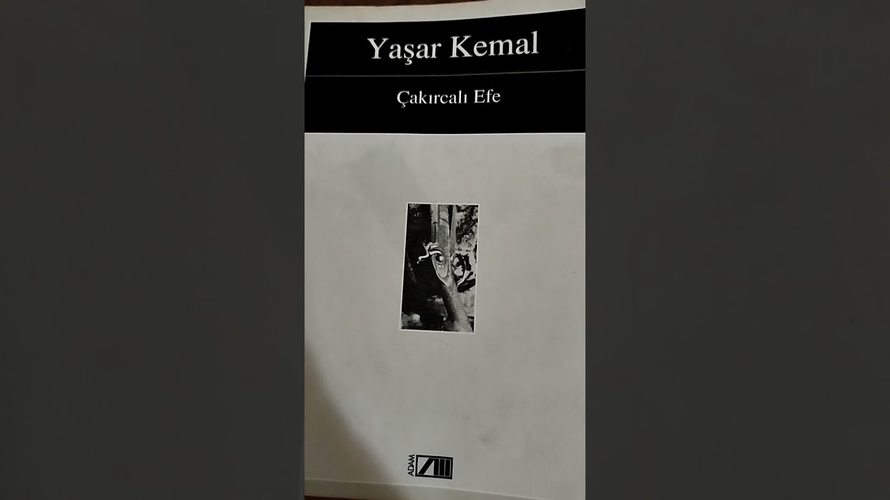 Yaşar  Kemal Çakırcalı Efe