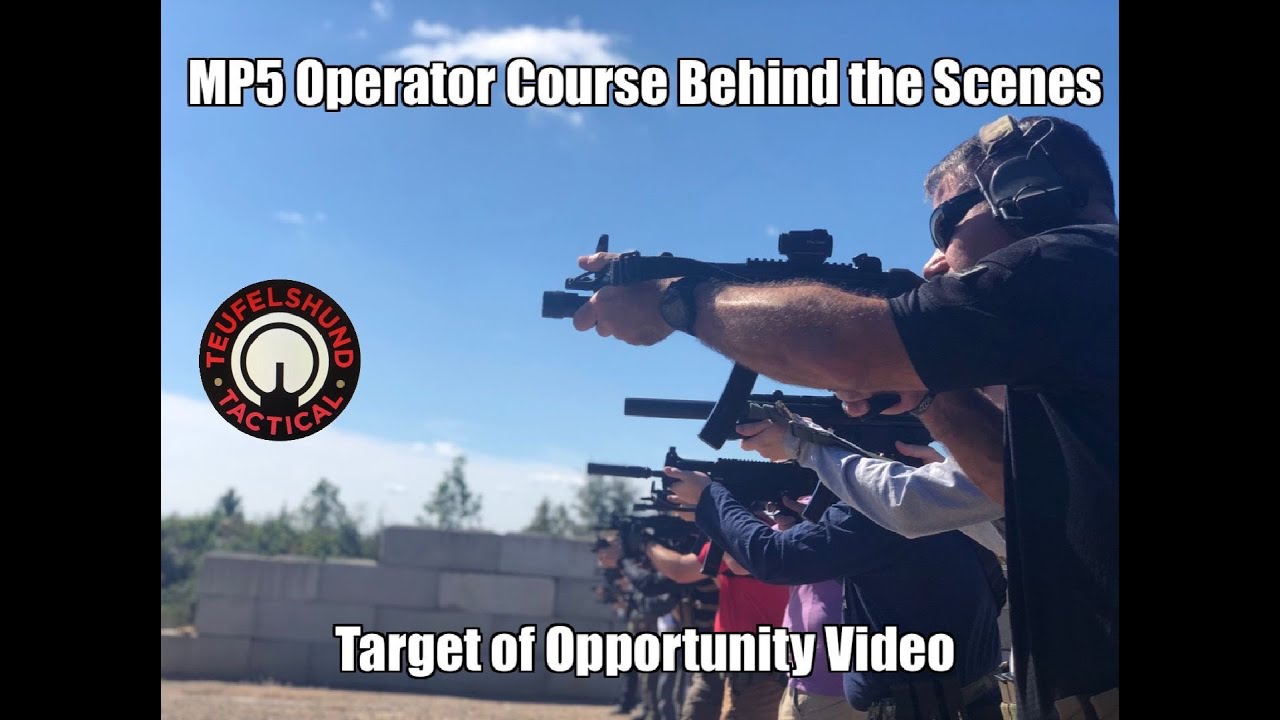 MP5 Operator Course Behind the Scenes Target of Opportunity Video (22422 Drill)