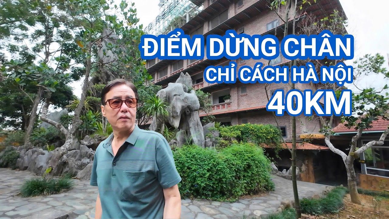 TRẢI NGHIỆM KHU NGHỈ DƯỠNG TRANG VIÊN ĐỒNG GỘI - LƯƠNG SƠN - HÒA BÌNH (PHẦN 1)