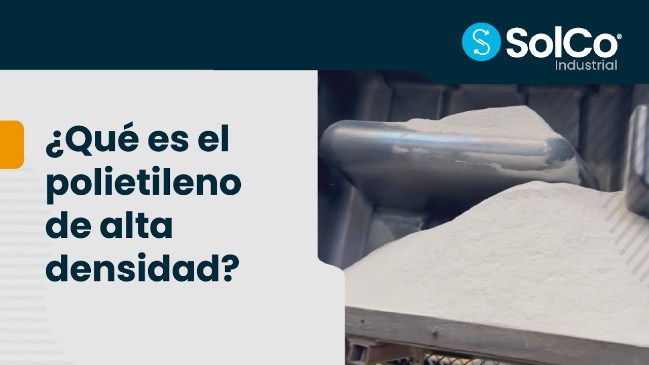 &iquest;Qu&eacute; es el polietileno de alta densidad?