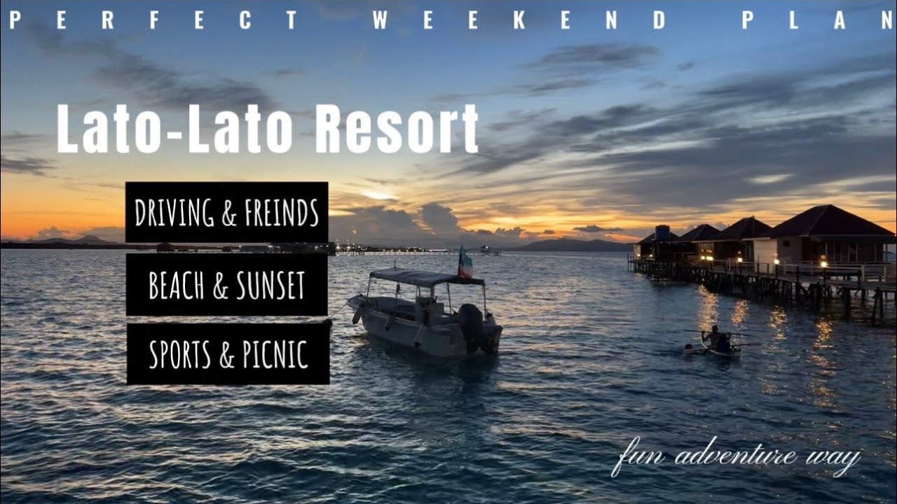 Lato-Lato Resort | Semporna | Tawau | Sabah