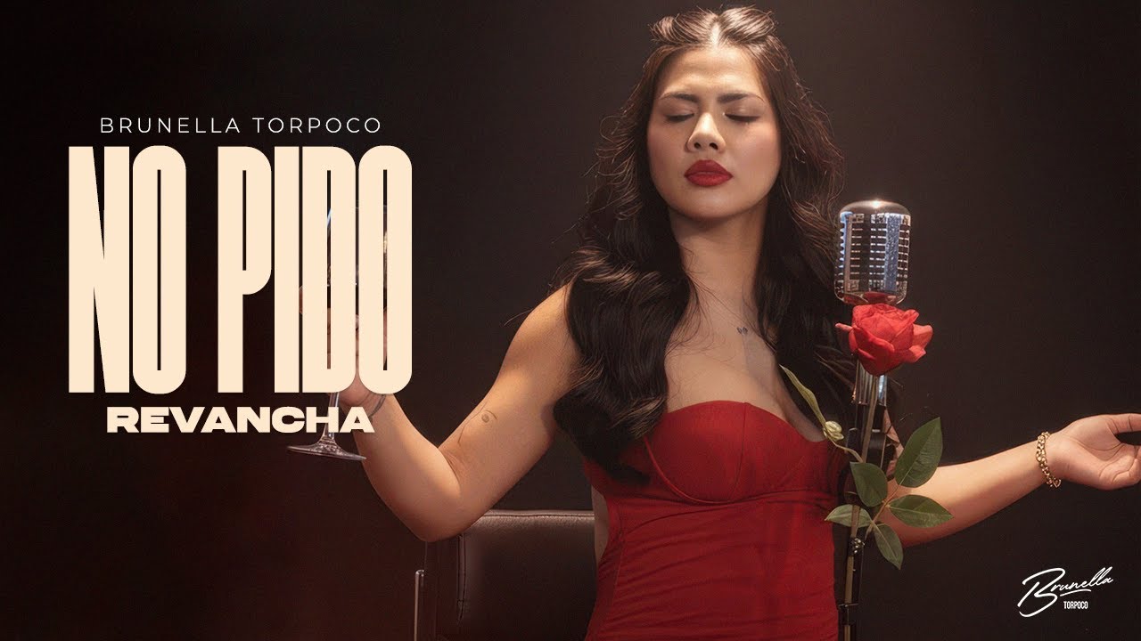 Brunella Torpoco - No Pido Revancha
