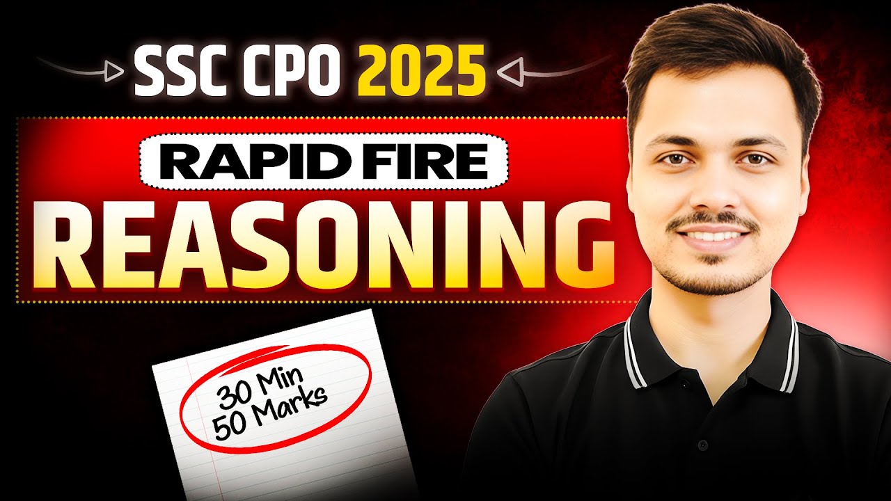 REASONING SPEED BOOSTER | SSC CPO EXAM 2025 | 50 Questions in 30 minutes | Maths Mania