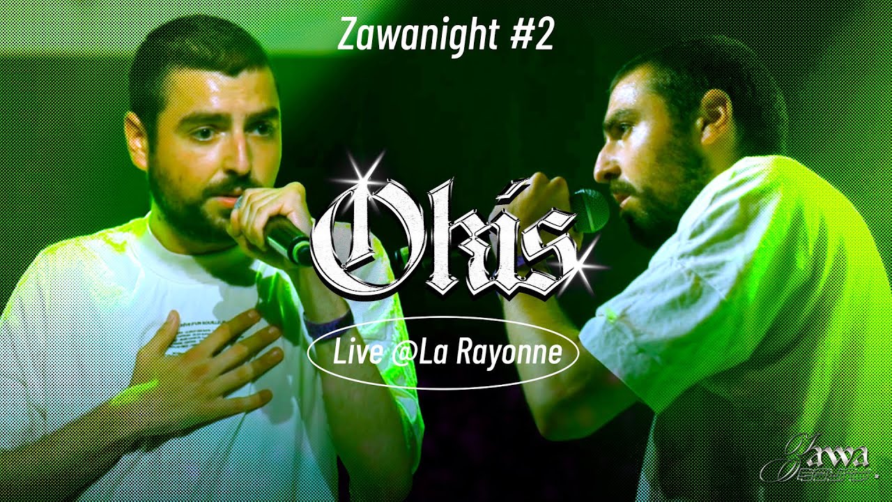 OKIS [LIVE] @ La Rayonne #ZAWANIGHT2