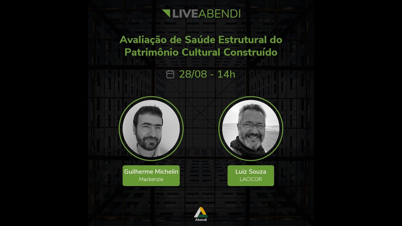 Lives Abendi | Avaliação de Saúde Estrutural do Patrimônio Cultural Construído