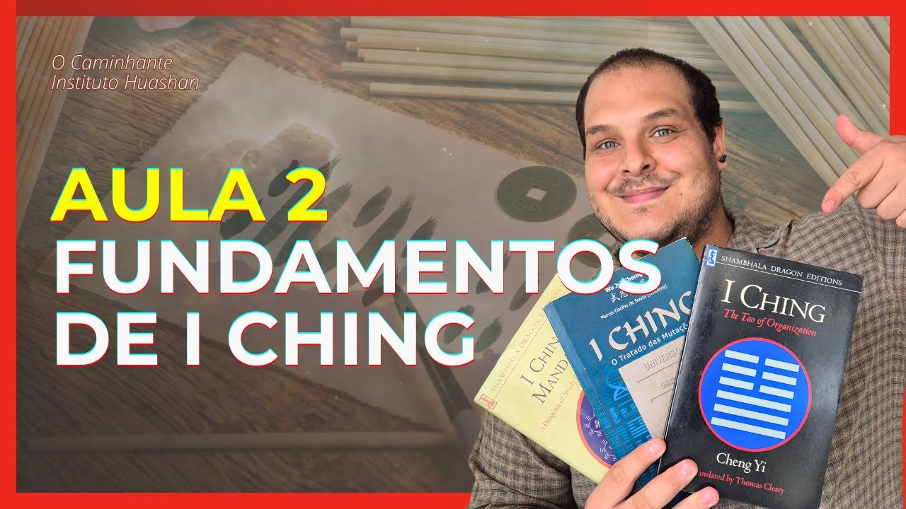 Curso fundamentos de I Ching - Cosmologia Taoísta e Yin e Yang - Aula 2