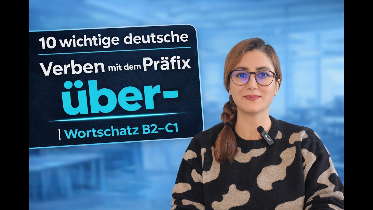 10 wichtige deutsche Verben mit dem Präfix „über-“ | Wortschatz B2–C1