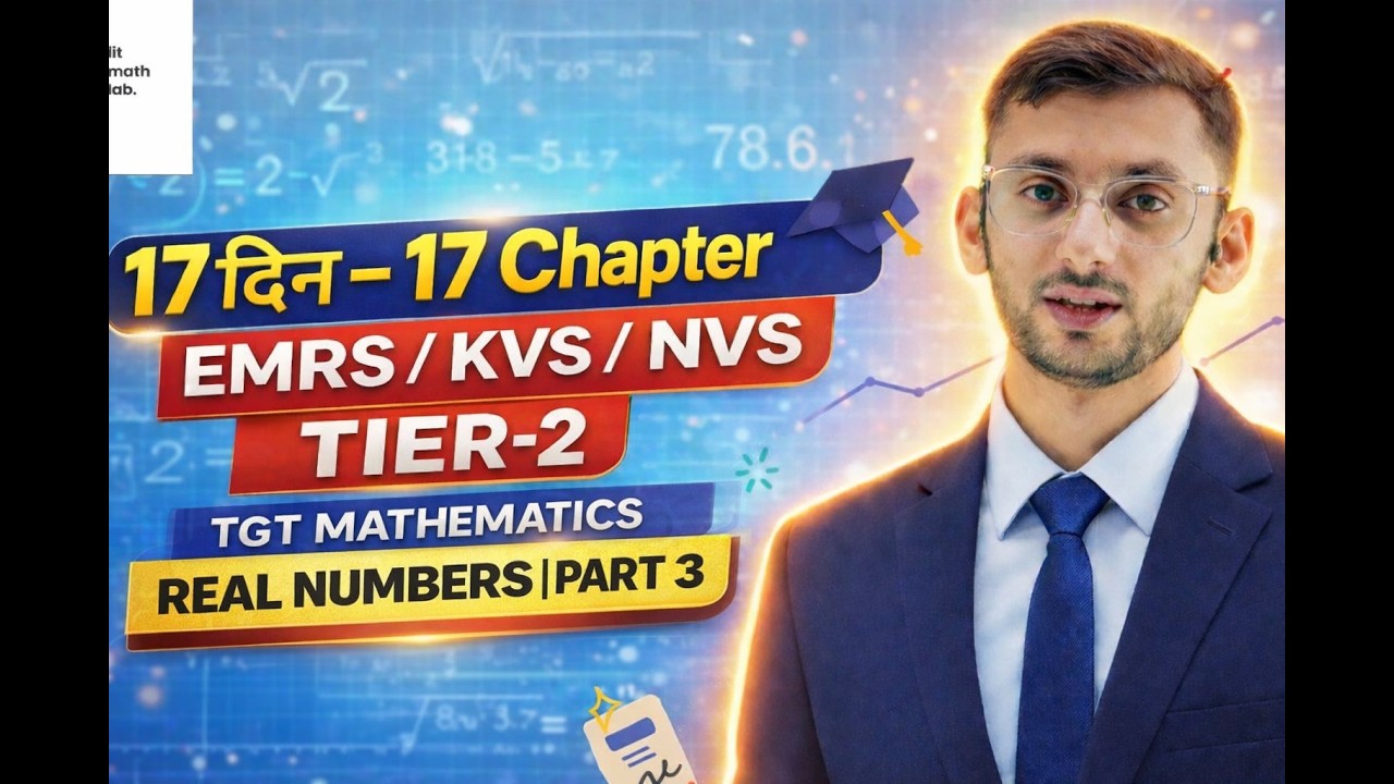 EMRS/KVS/NVS | TIER-2 | MATHEMATICS | CLASS-4 | REAL NUMBERS | PART-3 | LIT SERIES