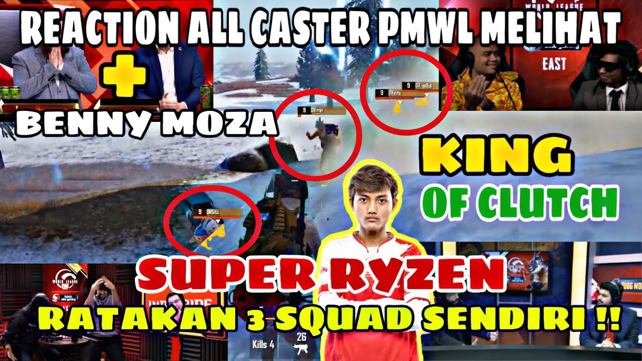 REACTION ALL CASTER PMWL MELIHAT KING OF CLUTCH SUPER RYZEN RATAKAN 3 SQUAD SENDIRIAN DIFINAL PMWL!!