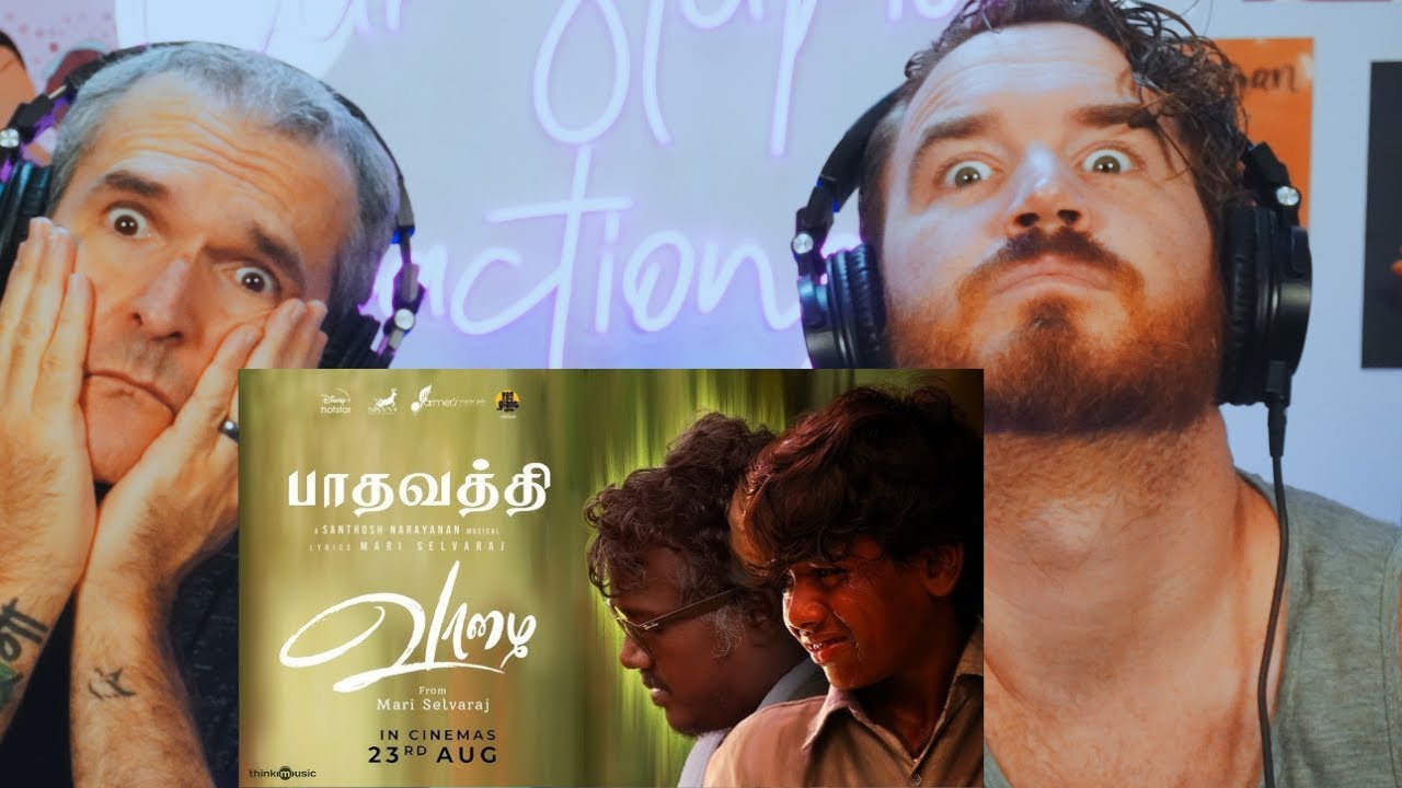 Paadhavathi | Vaazhai | Kalaiyarasan | Jayamoorthy, Meenakshi | Santhosh Narayanan | REACTION!!