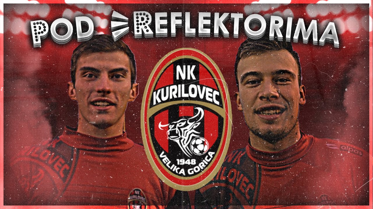 POD REFLEKTORIMA - NK KURILOVEC