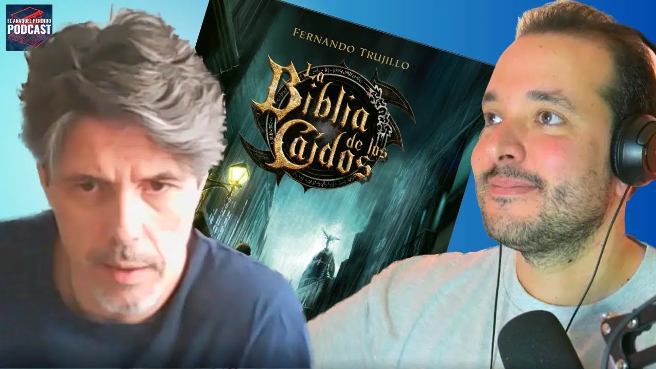 🔵EAP#6 Entrevista a FERNANDO TRUJILLO SANZ: La Biblia de los caídos | El Anaquel Perdido Podcast