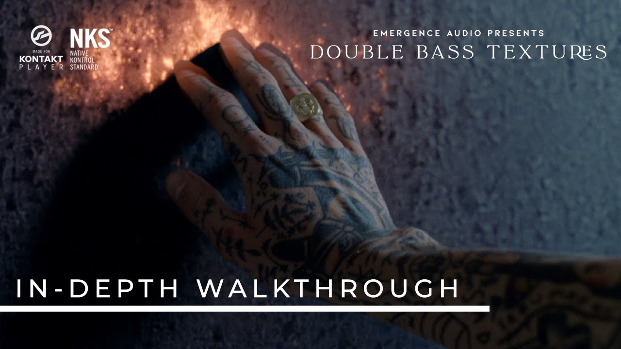 In-depth Walkthrough: Double Bass Textures by Emergence Audio -  Sound That Resonates™