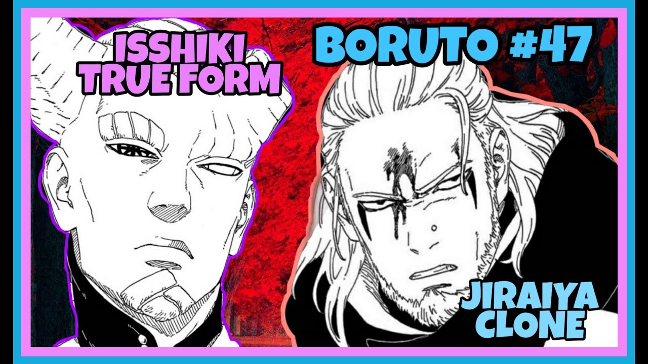 HEARTBREAKING 🥺 BORUTO CHAPTER 47! ISSIHKI OTSUTSUKI VS JIRAIYA CLONE KOJI